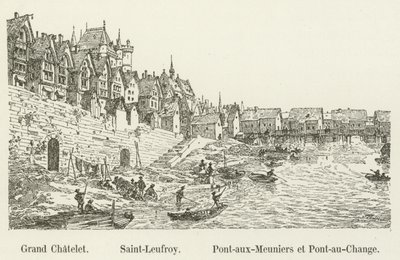 Grand Chatelet, Saint-Leufroy, Pont-aux-Meuniers i Pont-au-Change autorstwa French School