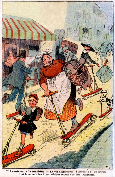 W przyszłości życie nabierze intensywności i szybkości, każdy trafi do swojego biznesu dostaje się na hulajnogę. 1919 (grawerowanie) autorstwa French School