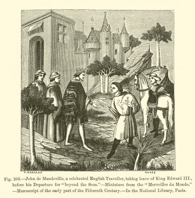 John de Mandeville, słynny angielski podróżnik, żegnający się z królem Edwardem III przed wyjazdem na „za morza” (rycina) autorstwa French School