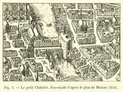 Le petit Chatelet, Facsimile z planu Meriana, 1648 autorstwa French School