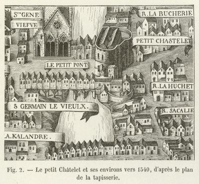 Le petit Chatelet i okolice około 1540 r., według planu arrasu autorstwa French School
