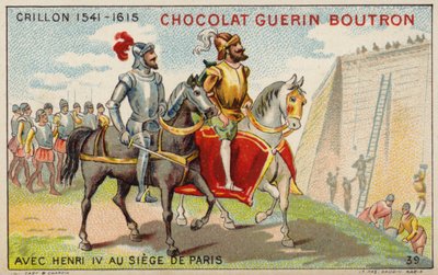 Louis des Balbes de Berton de Crillon, francuski żołnierz, z królem Henrykiem IV podczas oblężenia Paryża (chromolitho) autorstwa French School