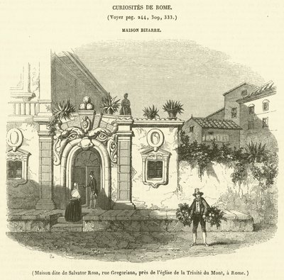 Dom zwany Salvator Rosa, ul. Gregoriana, w pobliżu kościoła Trójcy na Górze, w Rzymie (rycina) autorstwa French School