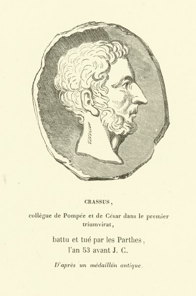 Marek Licyniusz Krassus, kolega Pompejusza Wielkiego i Juliusza Cezara w I triumwiracie, zginął w walce z Partami w 53 roku p.n.e. (rycina) autorstwa French School
