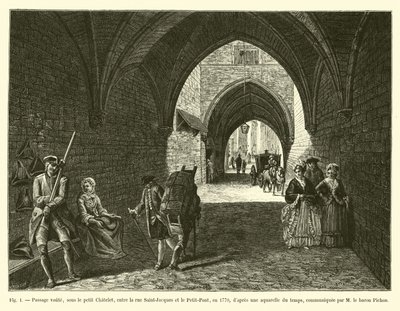 Sklepione przejście pod Petit Chatelet, między Rue Saint-Jacques i Petit-Pont, w 1770 r., po ówczesnej akwareli, przekazanej przez M le Baron Pichon autorstwa French School