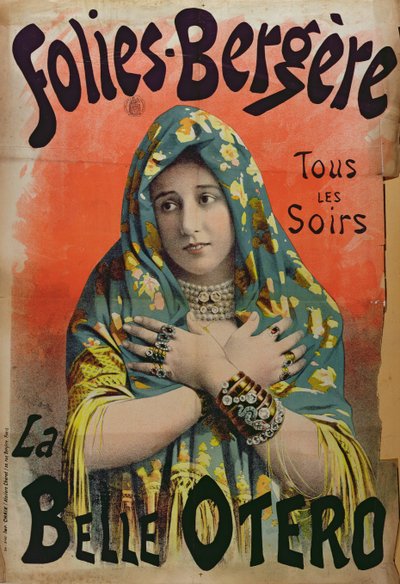 Plakat reklamujący La Belle Otero w Folies Bergere, ok. 1892-94 autorstwa French School