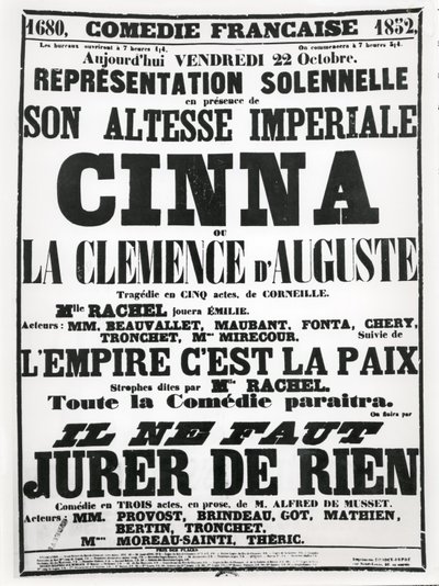 Plakat reklamujący występ w Comédie-Française 22 października 1852 r., przedstawiający tragedię Corneillesa, Cinna, po którym następuje recital wiersza LEmpire Cest La Paix i występ Alfreda de Musse autorstwa French School