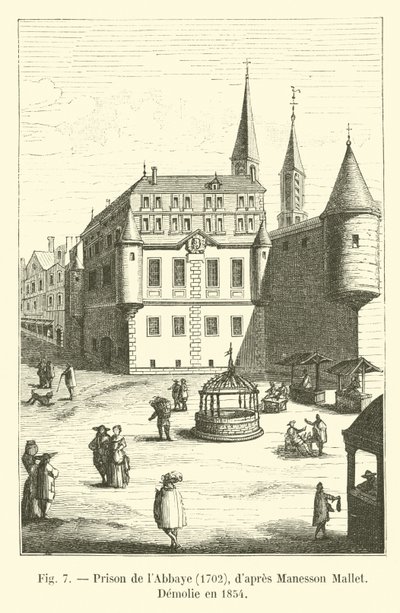 Abbaye Prison, 1702, Manesson Mallet, Demolie w 1854 r. autorstwa French School
