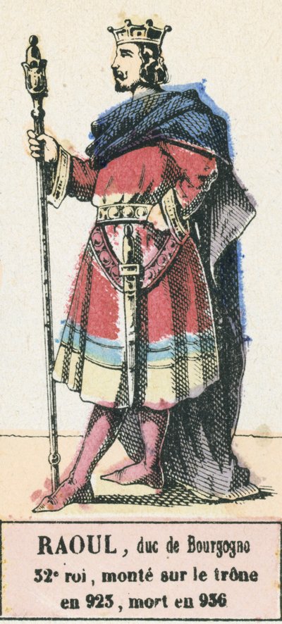Raoul, książę Burgundii, 32 król, wstąpił na tron ​​w 923, zmarł w 936 (kolorowa rycina) autorstwa French School