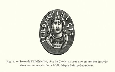 Pieczęć Childeryka I, ojca Clovisa, z odcisku znalezionego w rękopisie w bibliotece Sainte-Genevieve (rycina) autorstwa French School