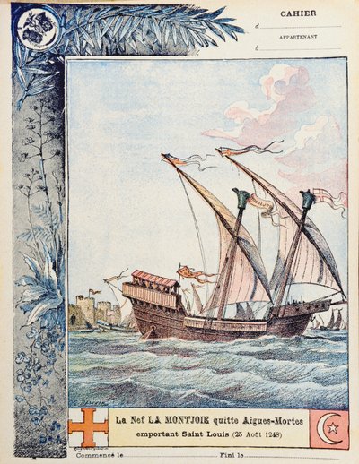 Wylot św. Ludwika na jego statku Montjoie z Aigues-Mortes w dniu 25 sierpnia 1248 r., ilustracja na okładce szkolnego zeszytu ćwiczeń, ok. 1900 r. autorstwa French School