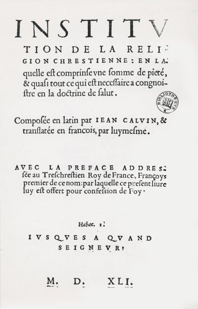 Strona tytułowa Institutes of the Christian Religion autorstwa Jana Kalwina, wydanie francuskie I, 1541 autorstwa French School