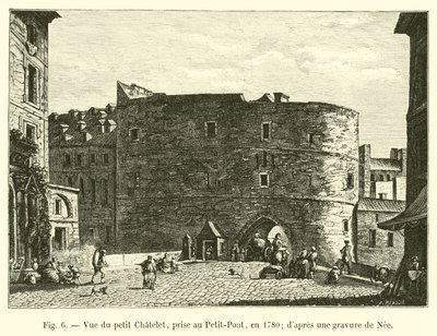 Widok Petit Chatelet, wykonany w Petit-Pont w 1780 r.; z grawerunku Nee autorstwa French School