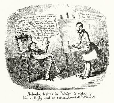 Nikt nie chce, aby Malarz uczynił go tak brzydkim i śmiesznym, jak to tylko możliwe (grawerunek) autorstwa George Cruikshank