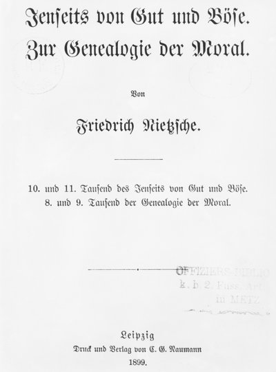 Strona tytułowa książki Beyond Good and Bose i O genealogii moralności Friedricha Wilhelma Nietzschego, wyd. Naumann, Lipsk, 1899 autorstwa German School