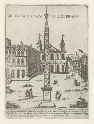 Obelisk na Lateranie za św. Janem Lateranem w Rzymie Obelisco a S. Giovanni Laterano (tytuł na obiekcie) Nowoczesne i starożytne zabytki i budynki w Rzymie (tytuł serii) Ornamenti di fabriche antichi et moderni dell