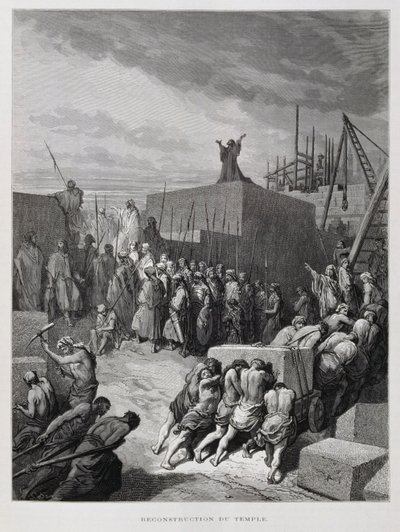 Odbudowa Świątyni Jerozolimskiej, ilustracja z Biblii Dore