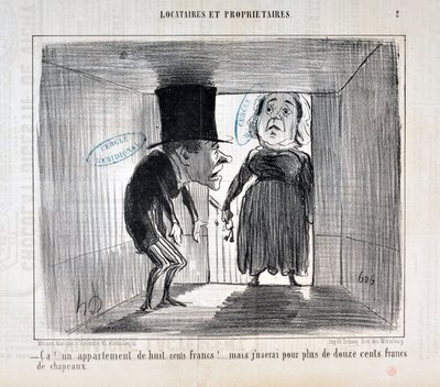 Grafika: Honore Daumier (1808-1879) Charivari data z 1854: Serie TENIKI I WŁAŚCICIELE „” Ca!... mieszkanie za osiemset franków!... ale użyję za ponad tysiąc dwieście franków kapeluszy”” MUZE DES BEAUX ARTS - PALAIS LONGCHAMP, MARSYLIA autorstwa Honoré Daumier
