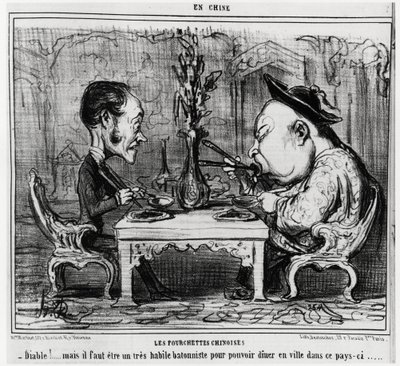 Chińskie widelce: „Diabeł! ale trzeba być bardzo uzdolnionym pałkarzem, żeby móc zjeść obiad w mieście w tym kraju. „”, w serii En Chine, ilustracja Honore Daumier (1808-1879), opublikowana w „”Charivari”” autorstwa Honoré Daumier