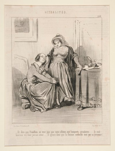 I powiedzieć, że Proudhon nie chce, żebyśmy chodzili na socjalistyczne bankiety autorstwa Honoré Daumier