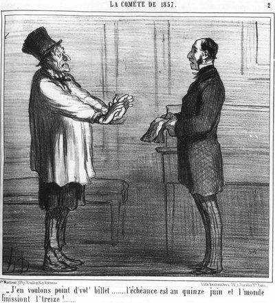 Nie chcę twojego biletu... wypłata jest 15 czerwca, a świat kończy trzynaście!... : seria zaczerpnięta z „” la comete de 19857””, autorstwa Honore Daumier (1808-1879). „Charivari” autorstwa Honoré Daumier