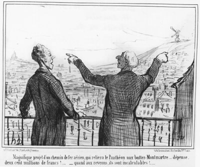 Wspaniały projekt kolei powietrznej, która połączy Panteon z Buttes-Montmartre... wydatek, dwieście milionów franków!... - kiedy do dochodów, są one nieobliczalne!... : z "Maileurs d