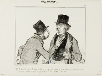 "Widzę, Monsieur, że nie jest pan z Paryża. Ostrzegam: są ludzie, którzy wyglądają zupełnie nieszkodliwie, tak jak ja. Mogą do pana podejść i pana okraść!", płyta 21 z Types Parisiens autorstwa Honoré Victorin Daumier