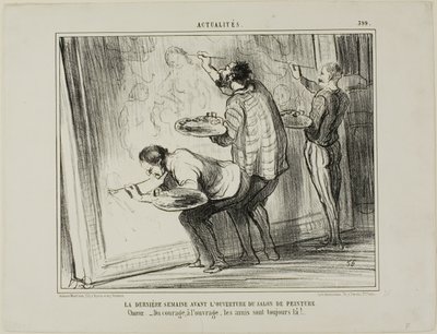 Tydzień przed otwarciem wystawy sztuki. Chór: "- odwagi, dokończmy dzieło! Po to są przyjaciele", płyta 399 z Actualités autorstwa Honoré Victorin Daumier