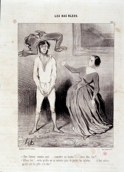 Wyciąg z gazety „” Le Charivari””” Seria „” Les Bas Bleus”” Kobieta taka jak ja... wręczyć guzik? ... jesteś szalony! ... 23 maja autorstwa Honoré Daumier