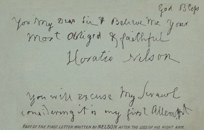 Fragment pierwszego listu napisanego przez Nelsona po utracie prawej ręki autorstwa Horatio Nelson