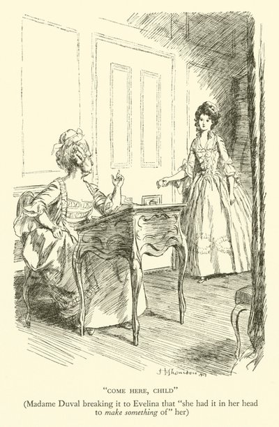 Chodź tutaj, dziecko, Madame Duval łamiąc to Evelinie, że „miała w głowie, żeby coś z niej zrobić” (rycina) autorstwa Hugh Thomson