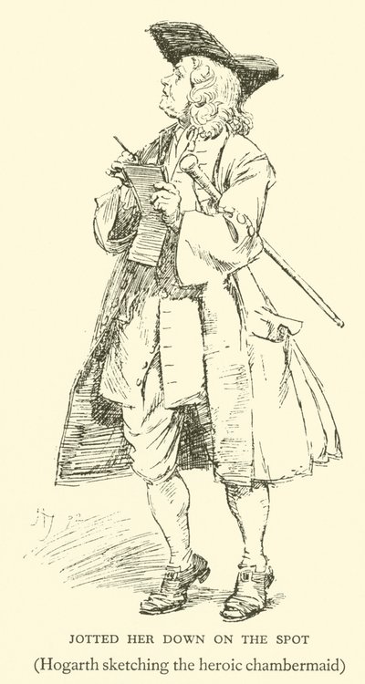 Zanotowałem ją na miejscu, Hogarth szkicujący bohaterską pokojówkę (rycina) autorstwa Hugh Thomson