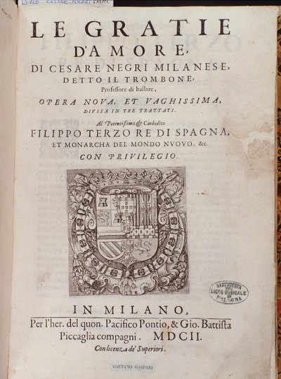Frontyspis Le Gratie dAmore (Le Grazie dAmore) włoskiego tancerza Cesare Negri pt. Il Trombone (1536-1604), traktat o tańcu autorstwa Italian School