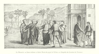 Masaccio, Jezus nakazuje św. Piotrowi zapłacić Hołd, Kaplica Karminów we Florencji (rycina) autorstwa Italian School