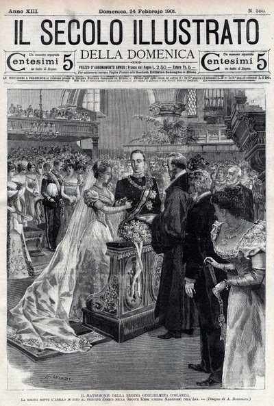 Ślub królowej Wilhelminy Holandii i księcia Henryka Mekleburga 1901 - Ślub królowej Wilhelminy Holandii (1880-1962) i księcia Henryka Mekleburga Schwerin (1876-1934) - okładka „Il secolo illustrato” z dnia 24 lutego autorstwa Italian School