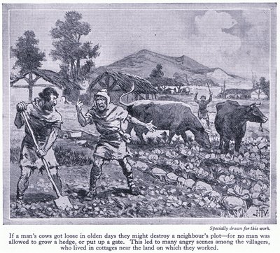 Żadnemu człowiekowi nie wolno było hodować żywopłotu ani stawiać bramy. Doprowadziło to do wielu kłótni wśród mieszkańców wsi, ok. 1950 r. autorstwa John Harris Valda