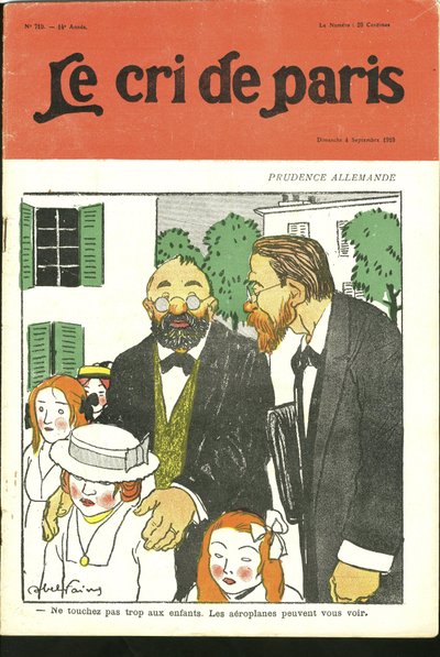 Ilustracja autorstwa Abla Faivre (1867-1945) do okładki Le Cri de Paris, 4.09.10 - „” Nie dotykaj zbyt wiele dzieci, samoloty cię widzą. „” - Niemcy Prusy, Lotnictwo autorstwa Jules Abel Faivre
