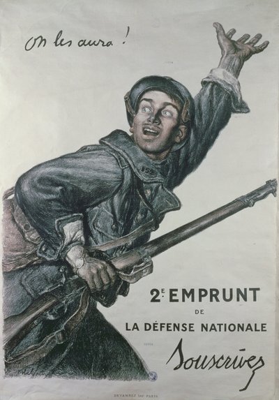 „Będziemy ich mieć”, plakat drugiej pożyczki Obrony Narodowej, ok. 1915 r. autorstwa Jules Abel Faivre