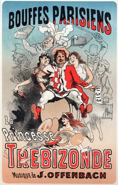 Muzyka. Księżniczka Trebizondy, operetka Jacquesa Offenbacha. Plakat Julesa Chereta do pierwszego pokazu Bouffes Parisiens, Paryż, Francja autorstwa Jules Cheret