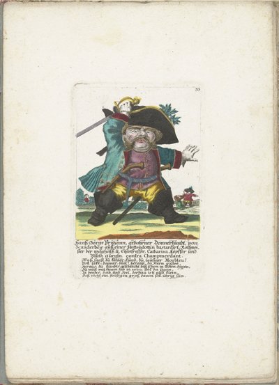 De dwerg Hanss Görge Prijhann jako najsłabszy oficer, ok. 1710 Hanß Görge Prijhann, z domu Donnerhundt, z Scanderbeg od bękarta Hottendottin Rottmeister, odważnego i zjadacza żelaza, Catharina, köpffer i Bluth gurgln contra Champmerdant (titl autorstwa Martin Engelbrecht (attributed to)