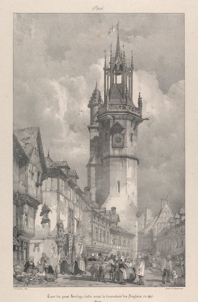 Wieża Gros Horloge, zbudowana pod panowaniem Anglików w 1417 roku autorstwa Richard Parkes Bonington