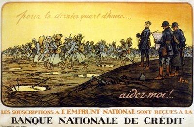 Plakat na pożyczkę krajową „” Przez ostatni kwadrans.. pomóż mi! Subskrypcje Pożyczki Narodowej otrzymuje Narodowy Bank Kredytowy”: Generał Ferdinand Foch (1851 - 1929) patrzący na swoje wojska maszerujące przez pole bitwy. By Sem autorstwa Sem