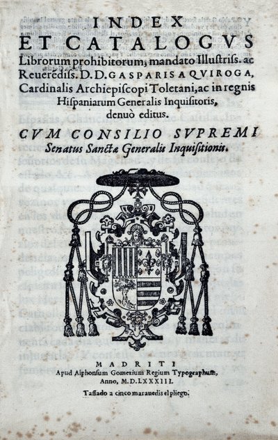 Frontyspis „Index and catalogus librorum excludeorum”, indeks dotyczący ksiąg zakazanych przez Generalną Inkwizycję w Hiszpanii, opublikowanych przez Gaspara de Quiroga (1499-1593) autorstwa Spanish School