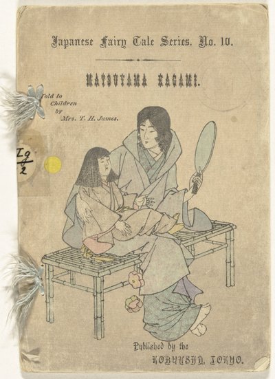 De Matsuyama spiegel Matsuyama kagami (tytuł na obiekcie) Japońskie sprookjes reeks (tytuł serii) Japoński serial bajkowy (tytuł serii na obiekcie) autorstwa T.H. James