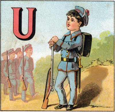 Litera U jako jednolite. Uczeń w wojskowym garniturze z karabinem. Grawer w „Alphabet des petits ecoliers”. Obraz Epinal, ok. 1885. Kolekcja Privee autorstwa Unbekannt