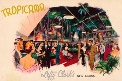 Tropicana - Nowe kasyno Lefty Clarks, c1950 autorstwa Unbekannt