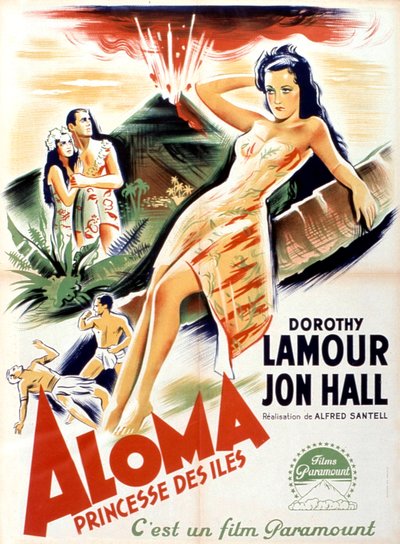 Plakat filmowy Aloma z Mórz Południowych autorstwa Alfreda Santella z Dorothy Lamour i Jonem Hallem 1941 autorstwa Unbekannt