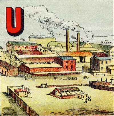 U: Fabryka. Fabryka to ogromna fabryka, w której znajduje się duża liczba maszyn; jak w gigantycznej fabryce Le Creusot - Grawerunek wydobyty z alfabetu geograficznego. Guerin-Muller et Cie, wydawnictwa, Paryż autorstwa Unbekannt