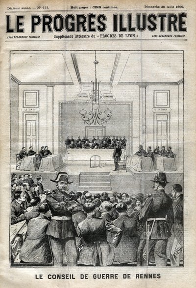 Sprawa Dreyfusa. Proces Rennesa. Alfred Dreyfus przed Radą Wojenną (1899). Okładka „Le progresses de Lyon”” z 20 sierpnia autorstwa Unknown artist