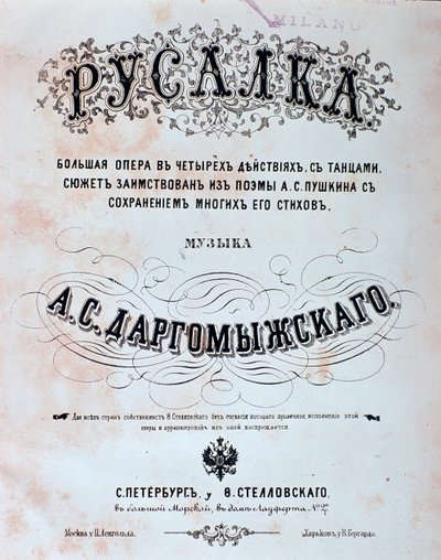Frontyspis partytury Rusałki, opera Aleksandra Dargomyżskiego autorstwa Unknown artist